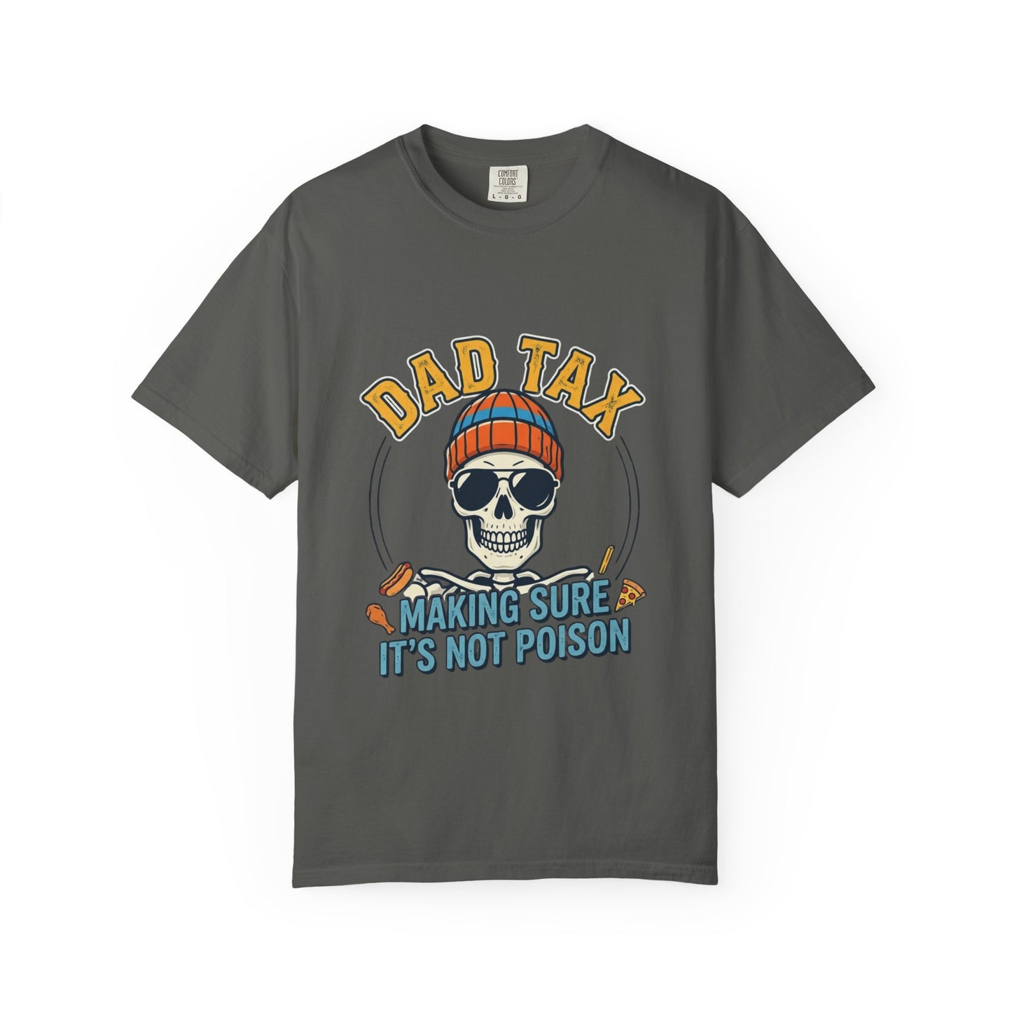 T-Shirt — “Dad Tax: Making Sure It’s Not Poison” Skull Graphic Fathers Day Tee