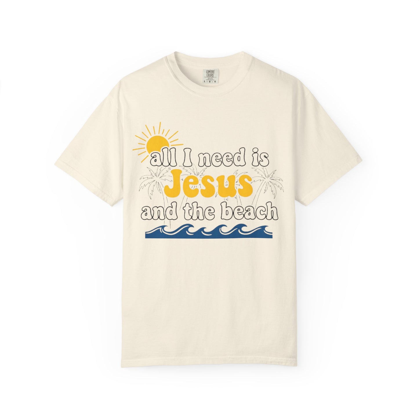 Jesus and the Beach T-Shirt – "All I Need Is Jesus and the Beach" Christian Beach Tee