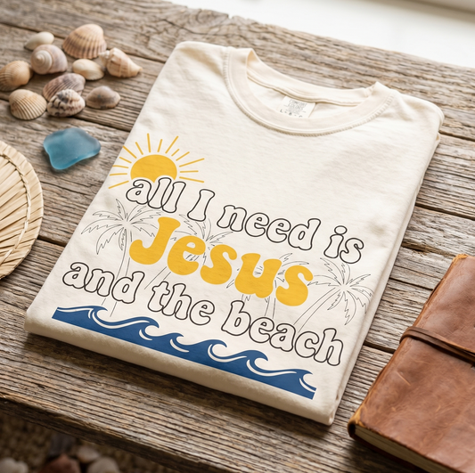 Jesus and the Beach T-Shirt – "All I Need Is Jesus and the Beach" Christian Beach Tee