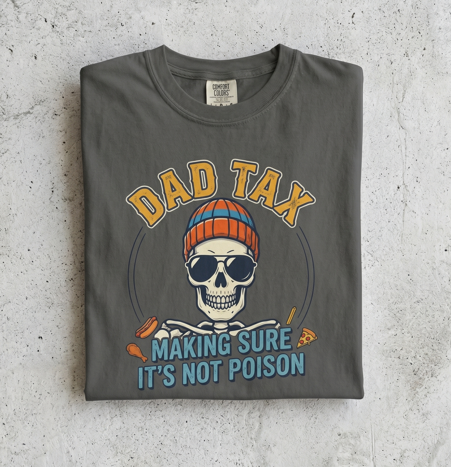 T-Shirt — “Dad Tax: Making Sure It’s Not Poison” Skull Graphic Fathers Day Tee