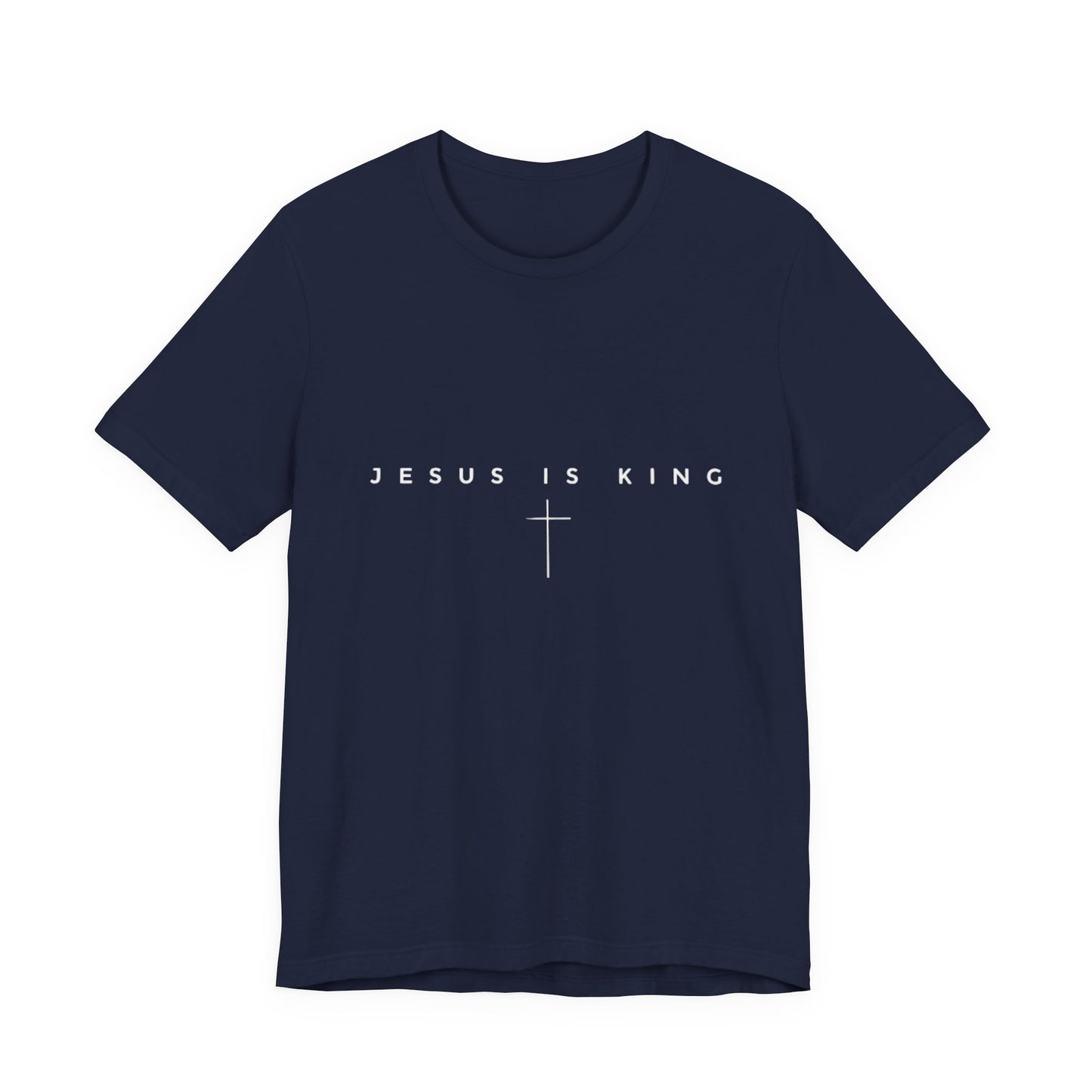 Jesus Is King T-Shirt — Minimal Christian Faith Tee with Cross